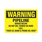 Warning Pipeline Buried Below 10" x 14" Sign